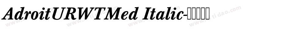 AdroitURWTMed Italic字体转换